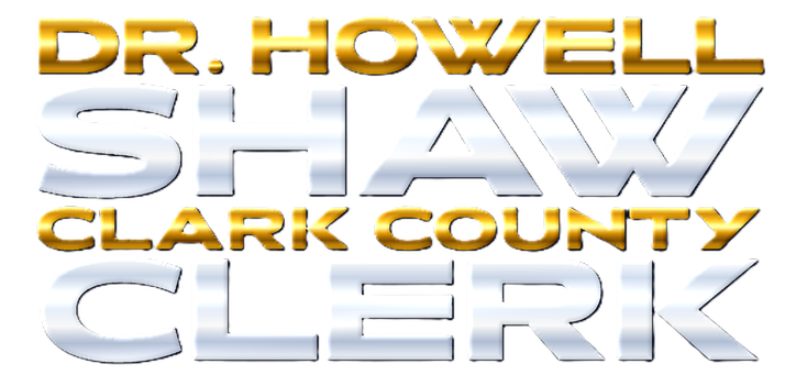 Dr. Howell Shaw for Clark County Clerk